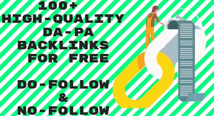 100+ High Quality DA PA Backlinks for FREE (Do-follow & No-Follow)